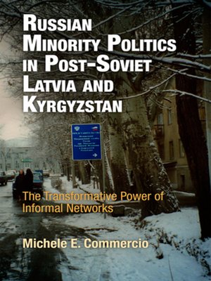 cover image of Russian Minority Politics in Post-Soviet Latvia and Kyrgyzstan